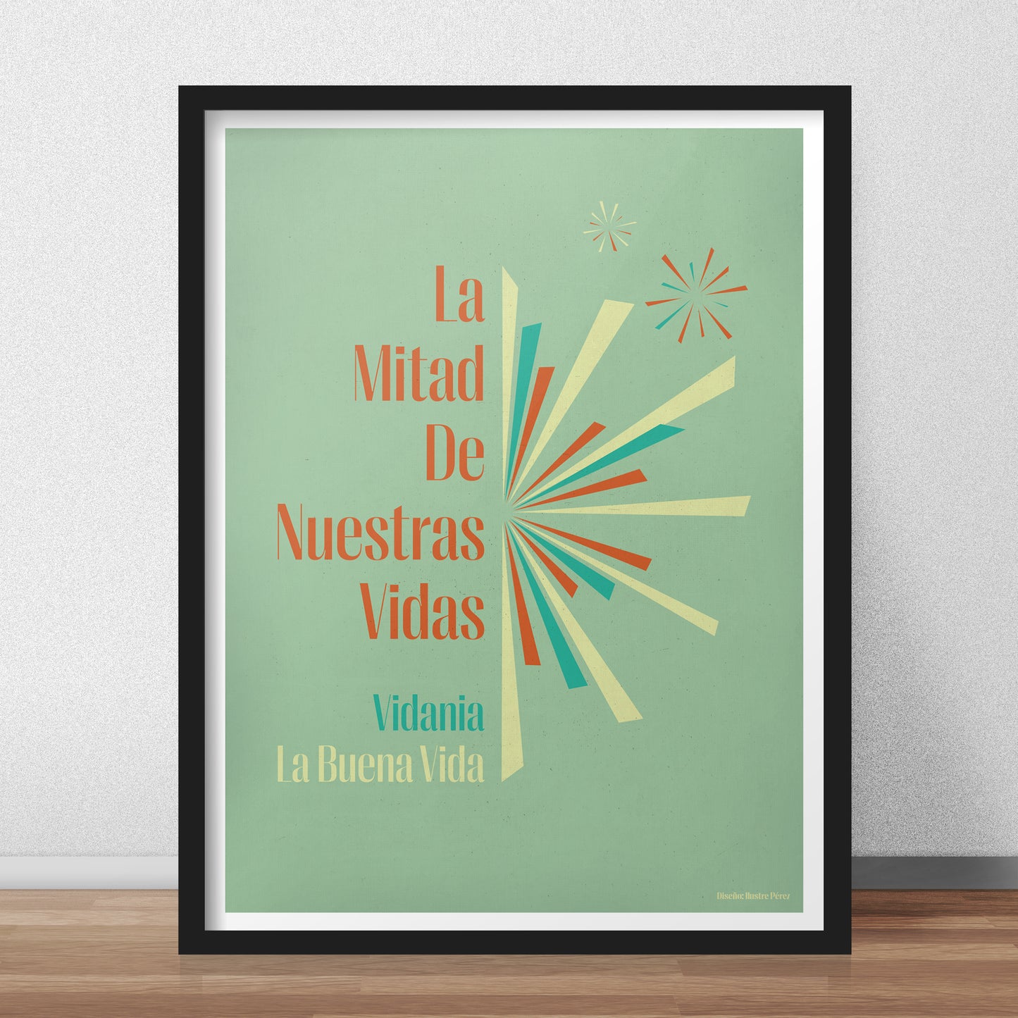 La Mitad De Nuestras Vidas - La Buena Vida